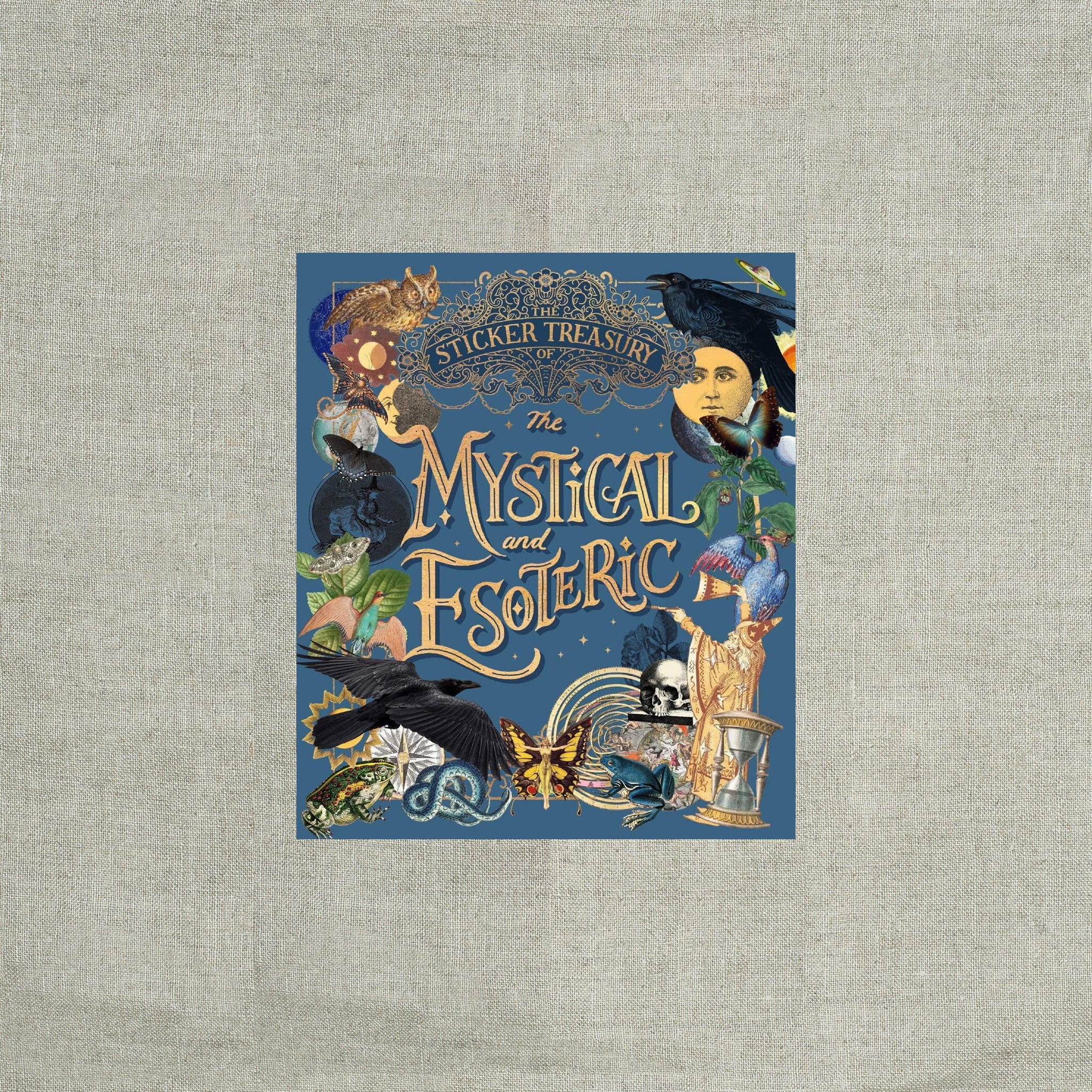 The Sticker Treasury of the Mystical and Esoteric: An eclectic book of stickers for journaling, collaging, scrapbooking and more