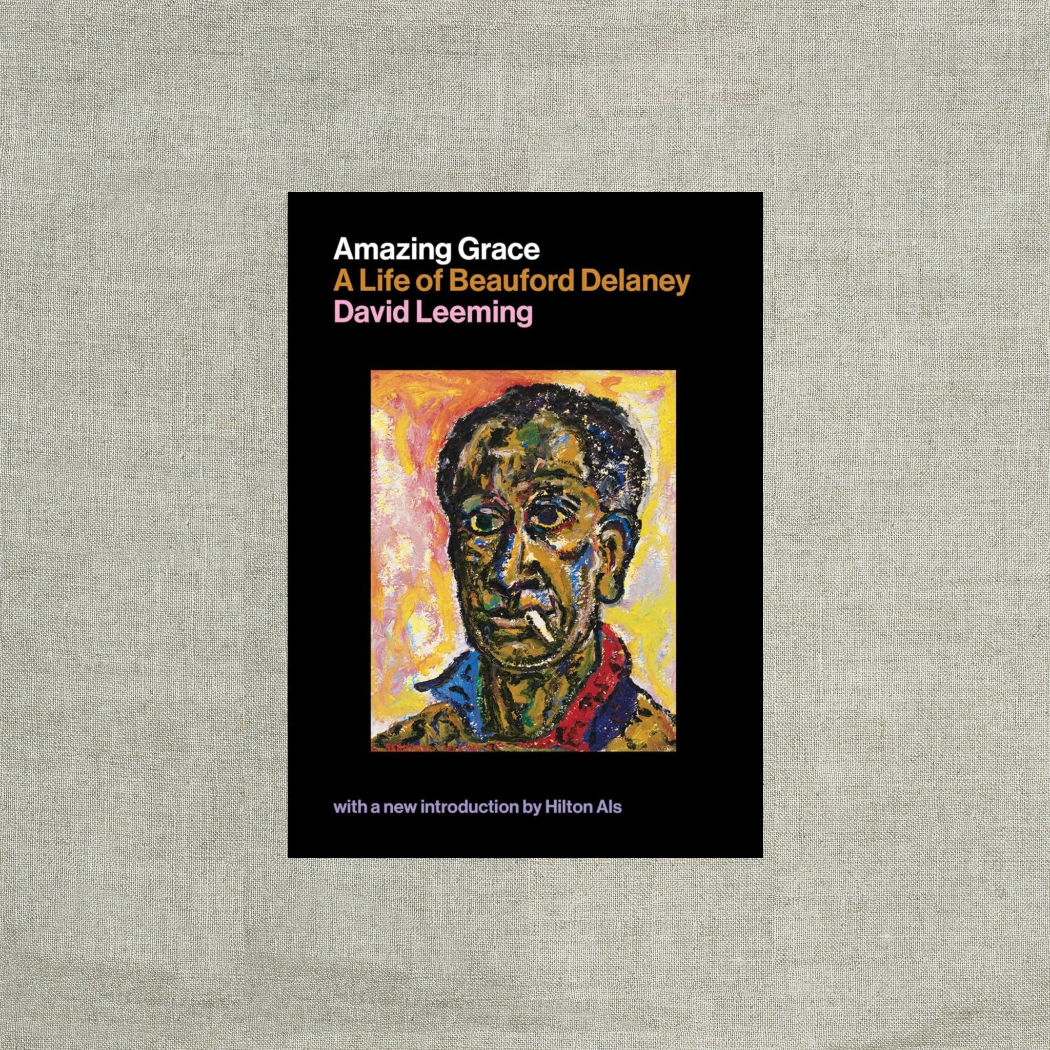 Amazing Grace: A Life of Beauford Delaney: A Life of Beauford Delaney