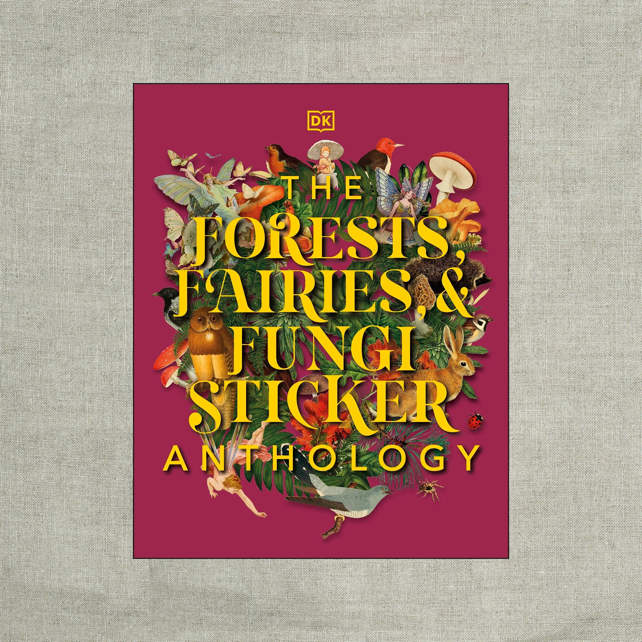 The Forests, Fairies and Fungi Sticker Anthology