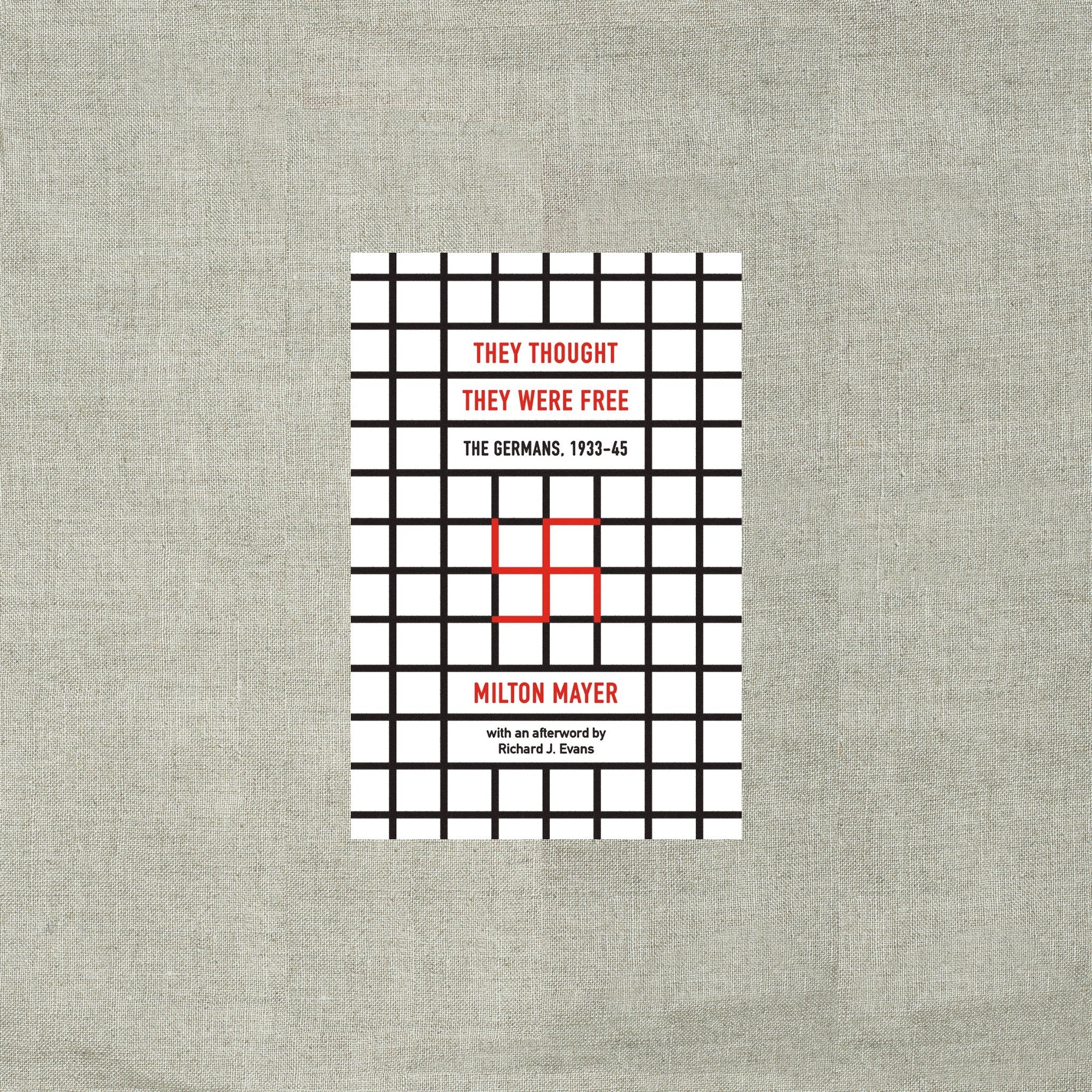 They Thought They Were Free: The Germans, 1933-45