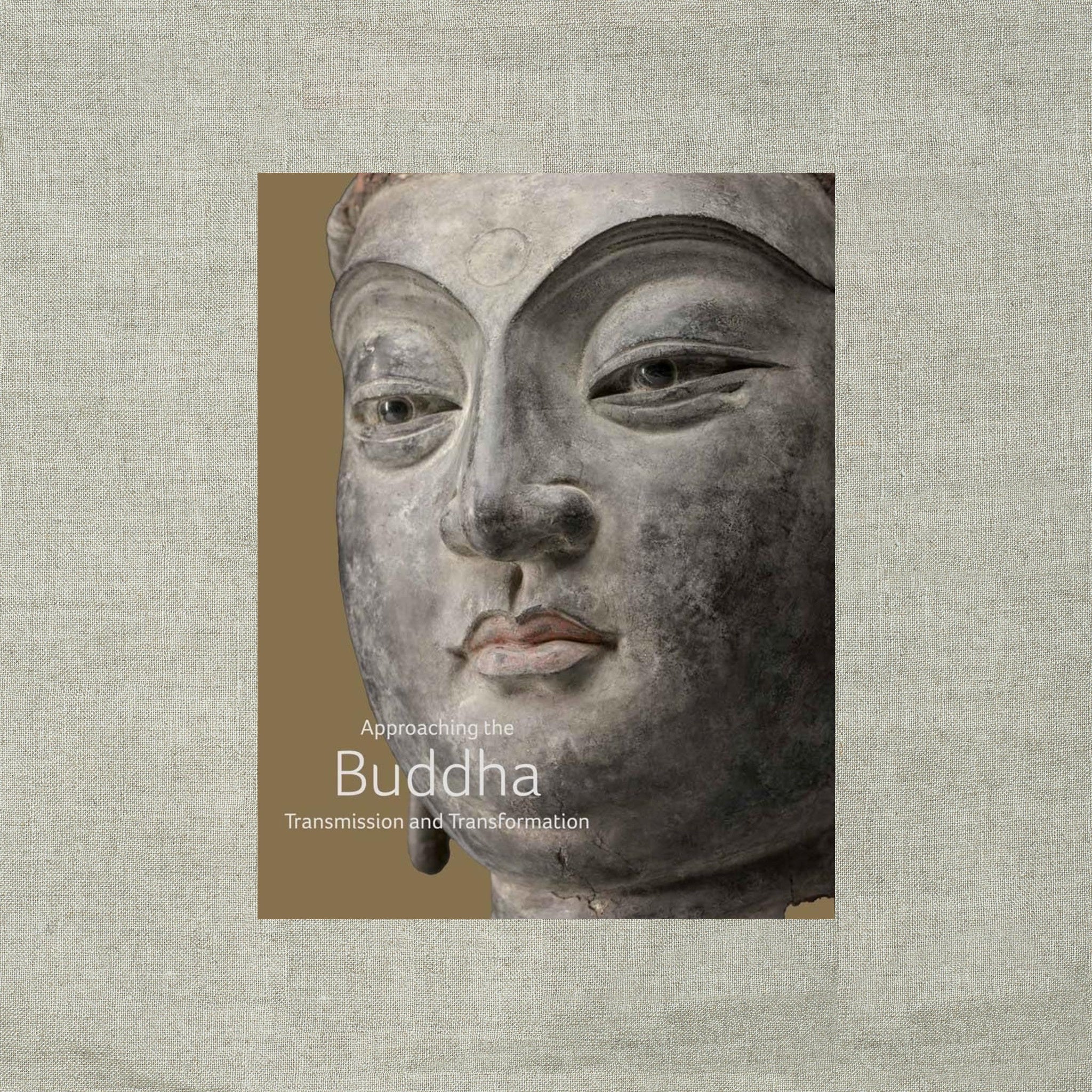 Approaching the Buddha: Transmission and Transformation