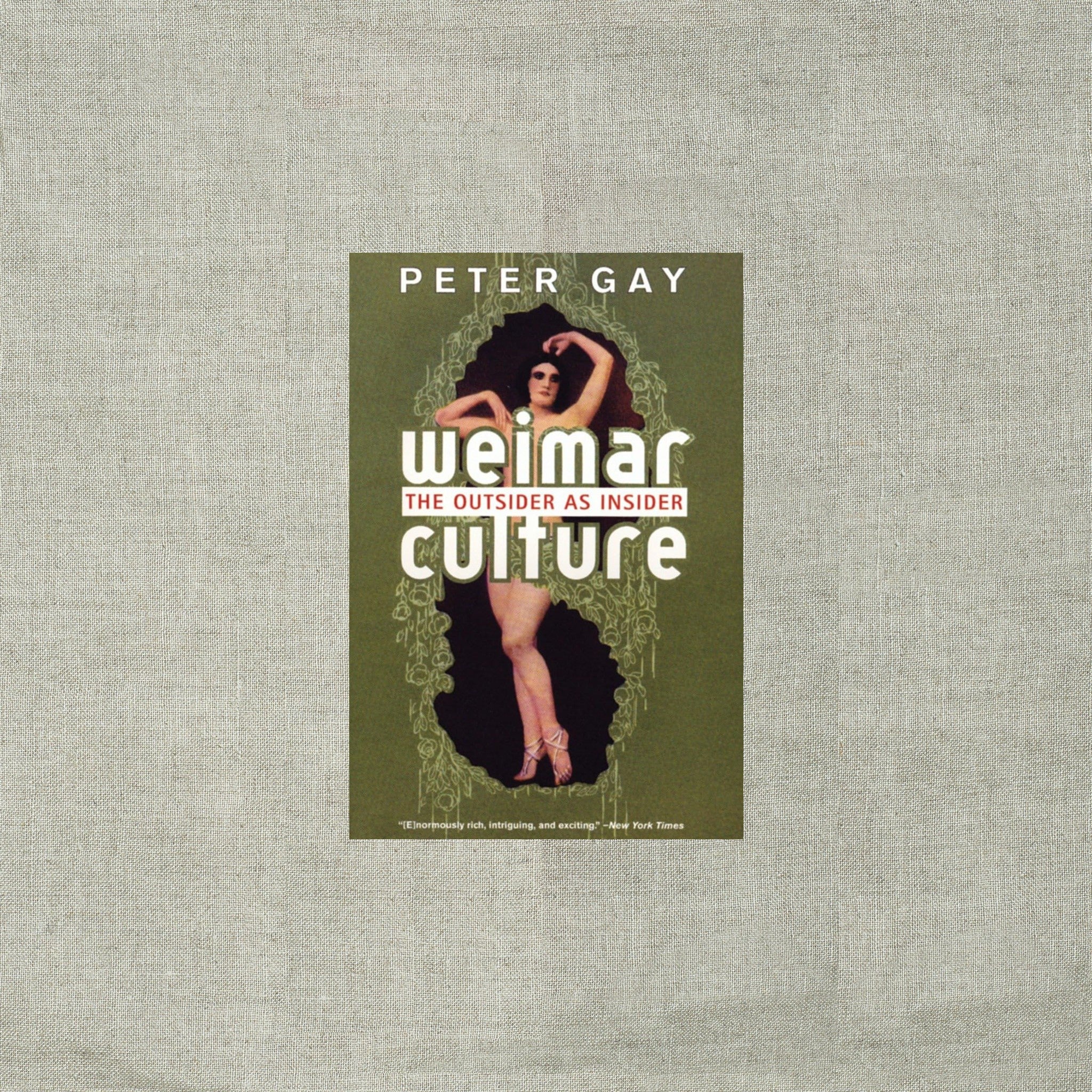 Weimar Culture: The Outsider as Insider