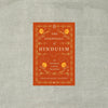 Essentials of Hinduism: An Introduction to All the Sacred Texts