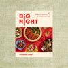 Big Night: Dinners, Parties & Dinner Parties