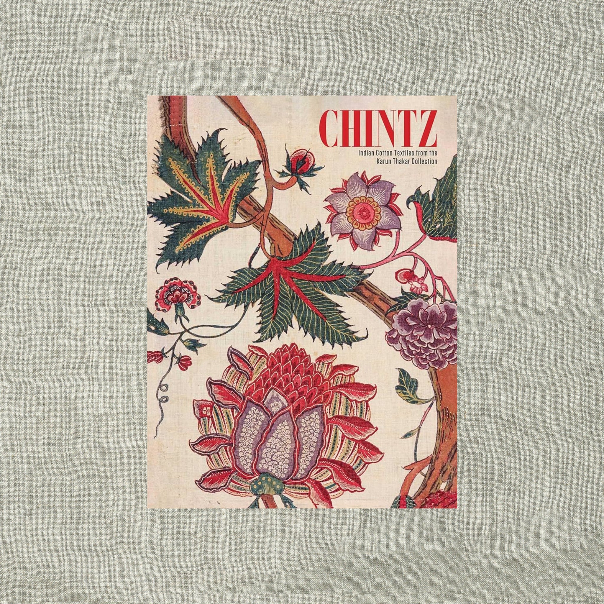 Chintz: Indian Cotton Textiles from the Karun Thakar Collection