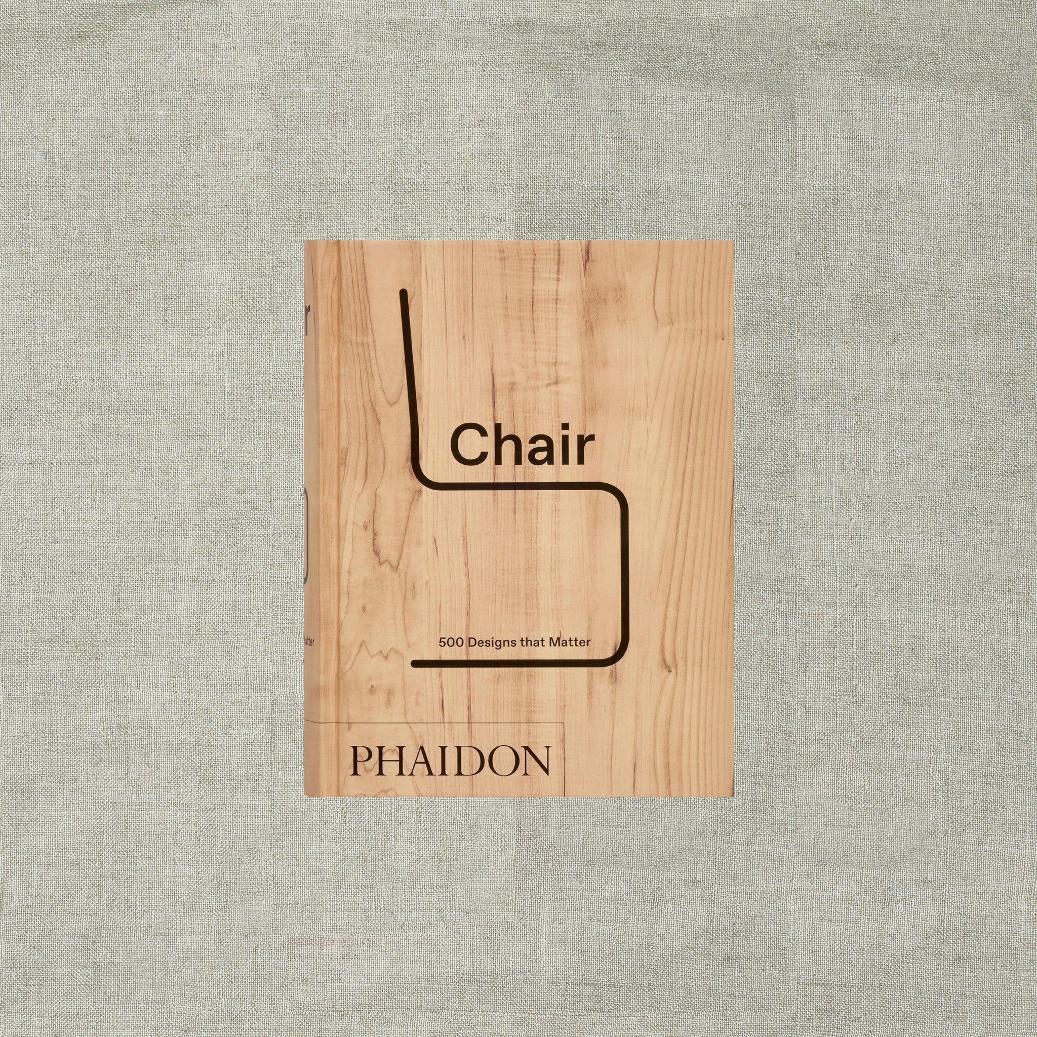 Chair: 500 Designs that Matter