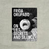 Frida Orupabo: On Lies, Secrets and Silence