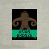 Asian Bronze: 4,000 Years of Beauty