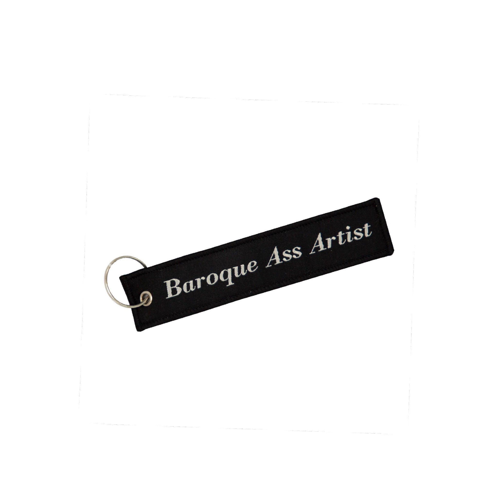 "Baroque Ass Artist" Hi Art! Keyring