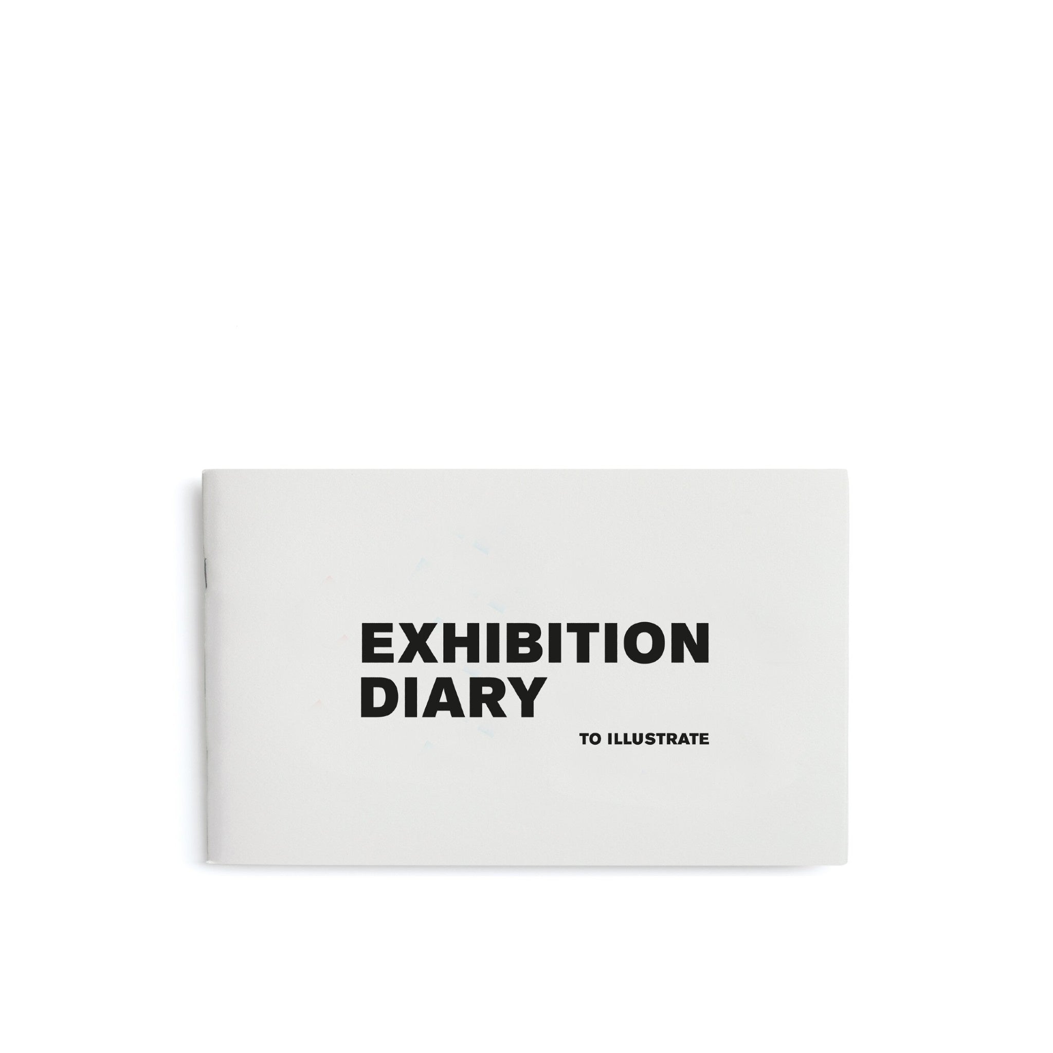 Exhibition Diary - To Illustrate