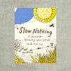 Slow Noticing: A Journal for Drawing Your World, Inside and Out