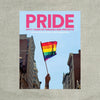 PRIDE : Fifty Years of Parades and Protests from the Photo Archives of the New York Times