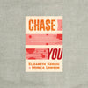 Chase You: How to Connect with the Other Side to Find the Clarity and Confidence to Be Yourself