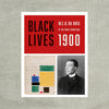 Black Lives 1900: W.E.B. Du Bois at the Paris Exposition